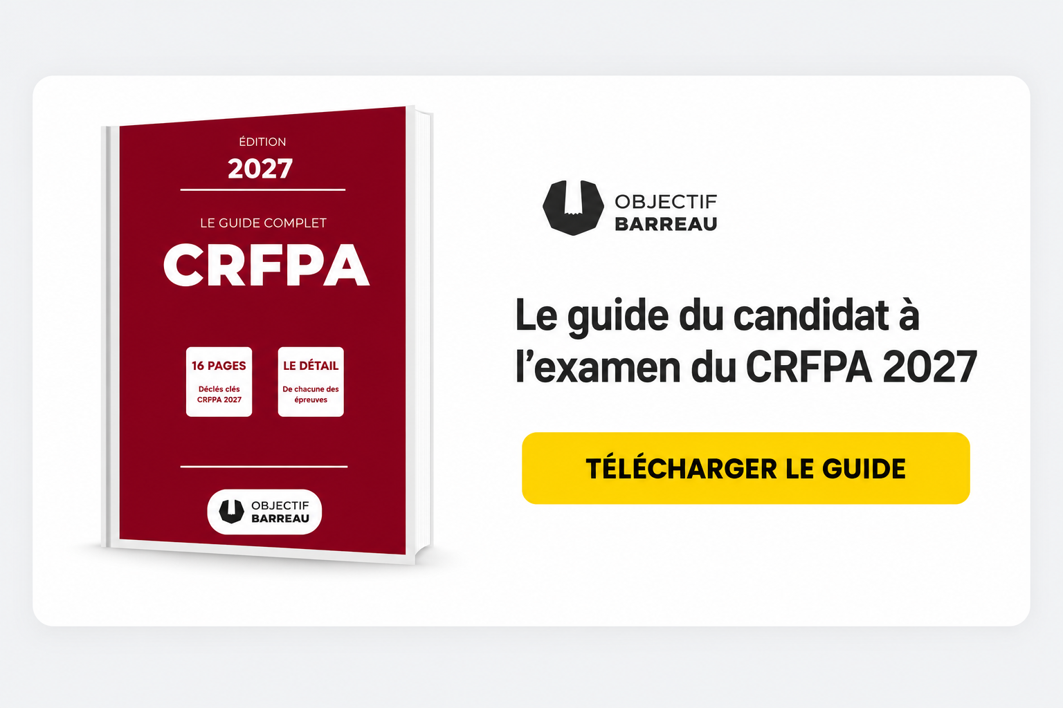 Télécharger le guide du candidat à l’examen du CRFPA 2027